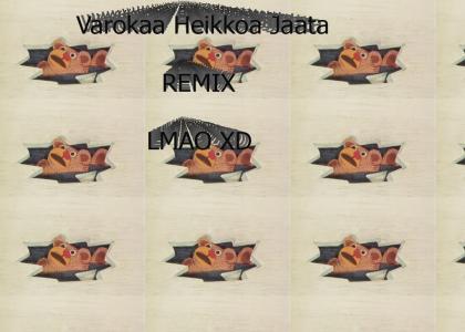 Varokaa Heikkoa Jäätä Remix LMAO