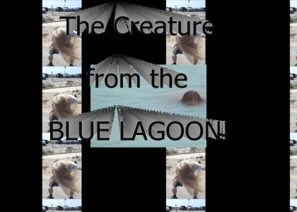 The Creature from the Blue Lagoon