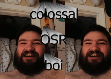 Colossal OSR Boy
