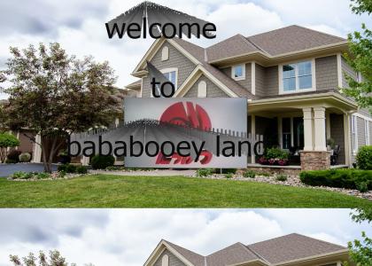 Bababooey Land