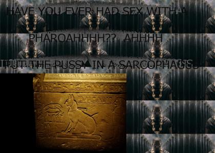 Sex with a pharoah