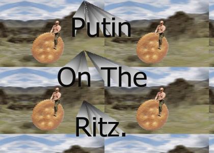 Putin On The Ritz