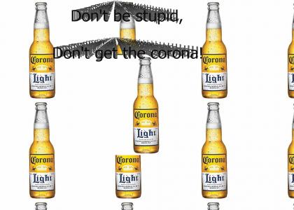 Don't get corona!