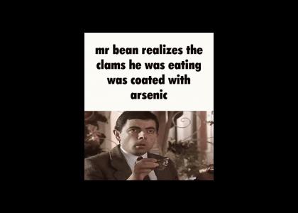 Mr Bean consumes arsenic