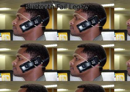 Bluetooth Fail Legacy