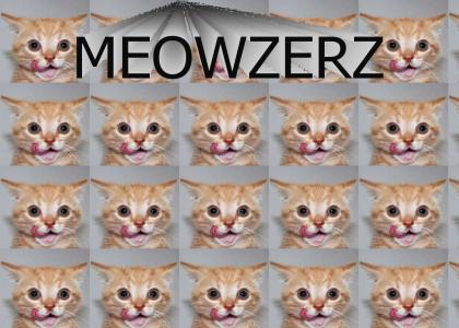 MEOWZERZ