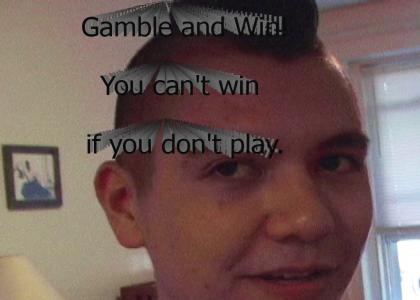 Gamble and Win