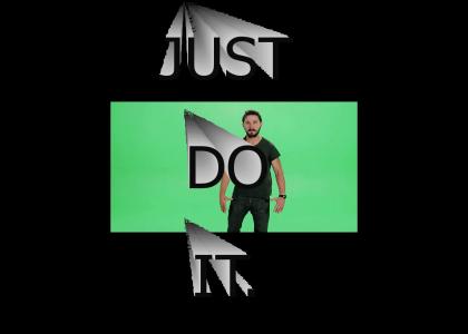 JUST DO IT.