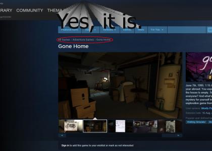 Is Gone Home a game?