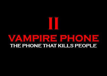 Vampire Phone 2 Vampire Phone 2