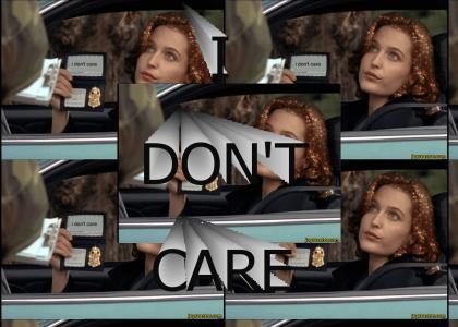 Scully Doesn't Care