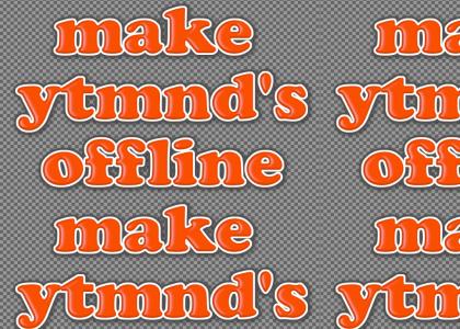 make ytmnds offline with an open source tool - https://archive.org/details/sitemaker_202501 - https://streamable.com/70n99d