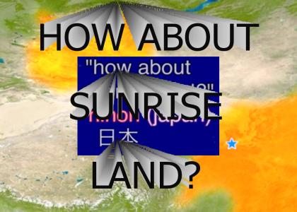 How about sunrise land?
