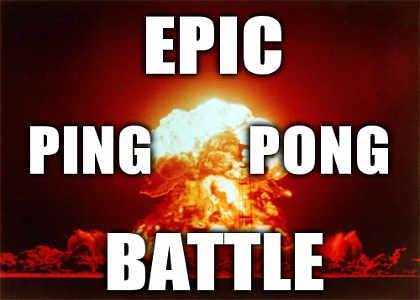 Epic Ping Pong Battle