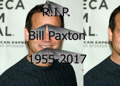 R.I.P. Bill Paxton