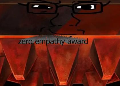 Zero empathy award Zero empathy award
