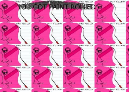 Paint Rolled