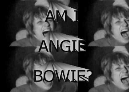 am I Angie Bowie?