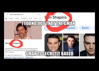 Ben Shapiro  is Gman