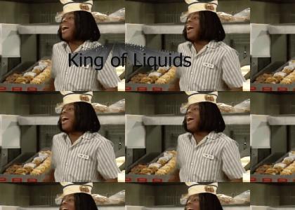 I Am The King of Liquids