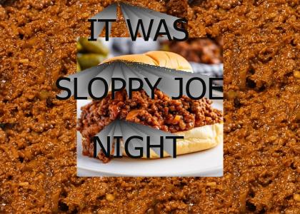 Sloppy Joe Night