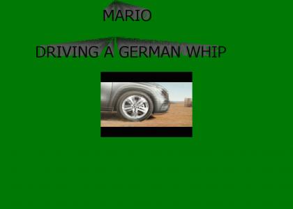 Mario driving a German Whip