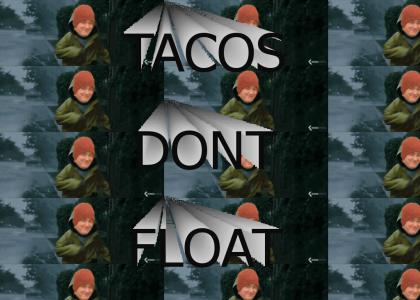 Do Tacos Float?