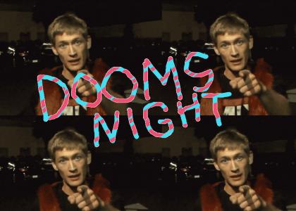 DOoms Night