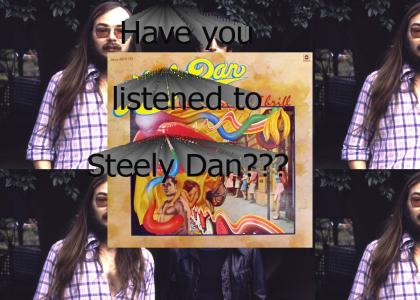 Have You Heard Any Steely Dan?