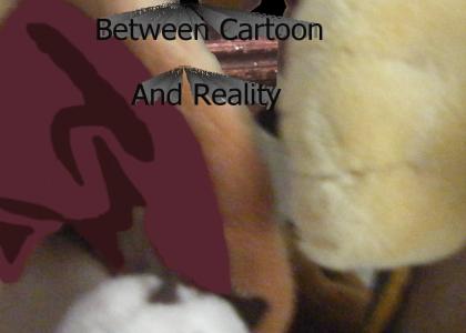 Between Cartoon and real world