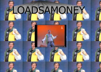 LOADSAMONEY