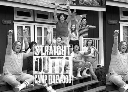STRAIGHT OUTTA CAMP FIREWOOD
