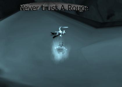 Never trust a rogue