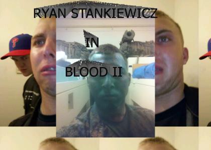 ryan stankiewicz in BLOOD II