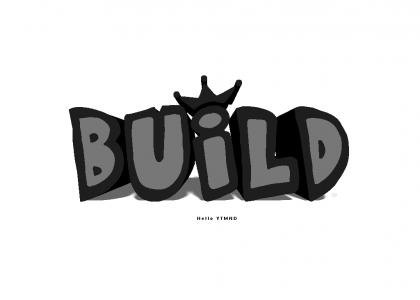 Build