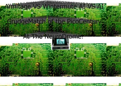 Armitage VS Wintermute @ The NeuroDome