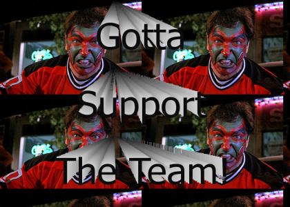 Gotta Support the Team