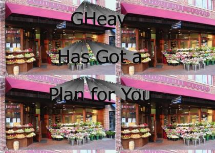 GHeav Has Got a Plan for You