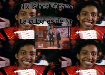 Nix Obama is best Obama