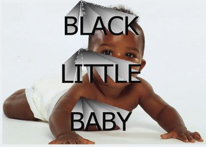 BLACK LITTLE BABY
