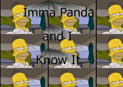 Imma Panda and I Know It