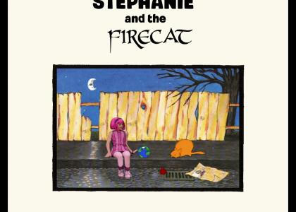 Stephanie and the Firecat