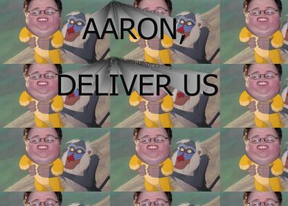 Aaron Delivers Us