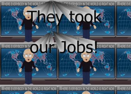 They took our Jobs!