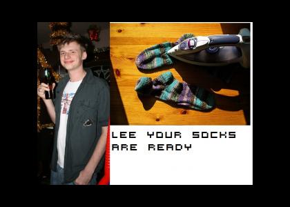 Lee your socks are ready