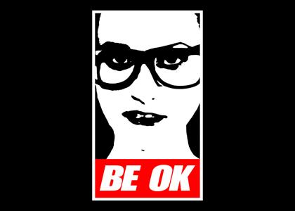 Be OK, or Ingrid Michaelson will kill you!