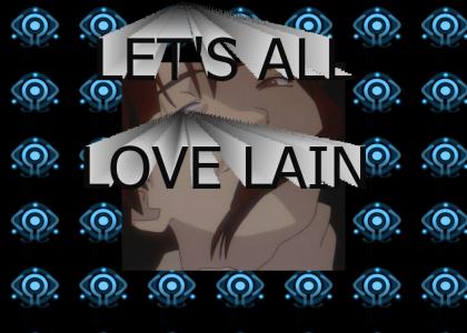 LET'S ALL LOVE LAIN