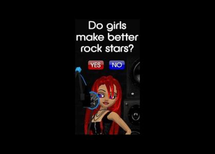do girls make better rockstars?