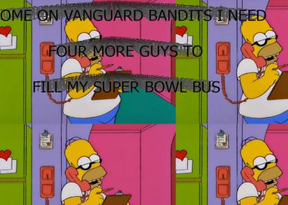 come on vanguard bandits i need four more guys to fill my super bowl bus