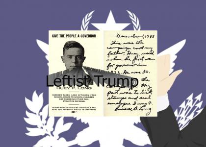 Huey Pierce Long Jr. - The King Fisher (A.K.A. Leftist Trump)